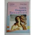 Iubire, Dragoste, Sexualitate - Ovidiu Bojor * Octavian Popescu Iubire, Dragoste, Sexualitate - Ovidiu Bojor * Octavian Popescu